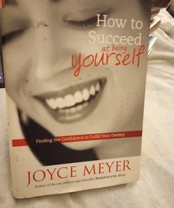 How to Succeed at Being Yourself