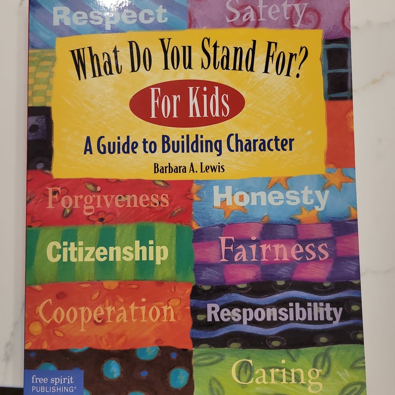 What Do You Stand For? - For Kids