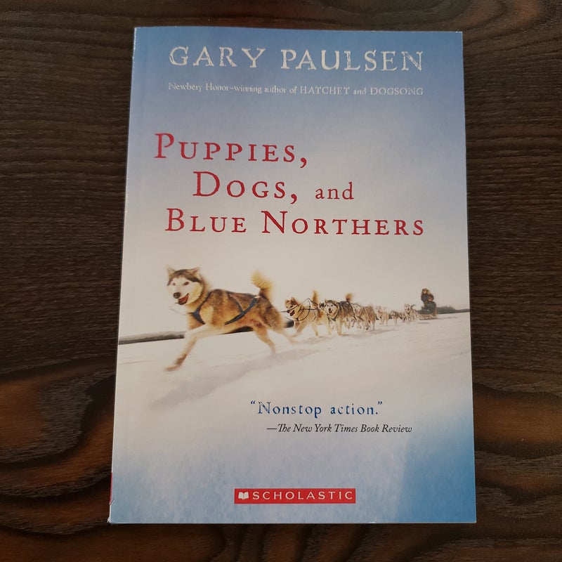Puppies Dogs and Blue Northerns