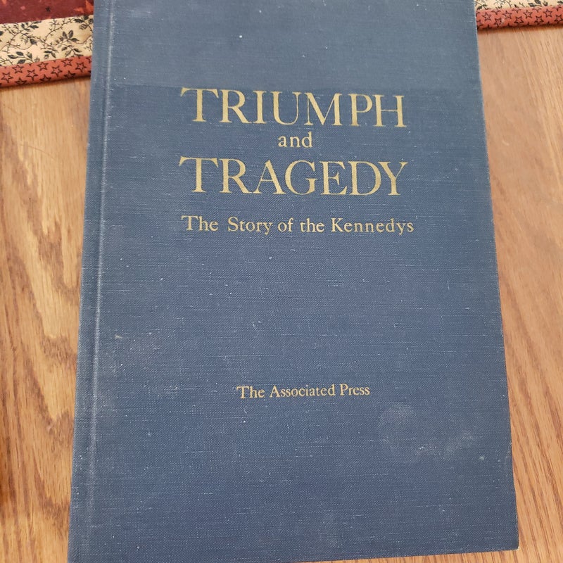 Triumph and Tragedy