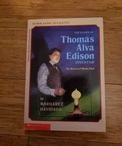 The Story of Thomas Alva Edison Inventor