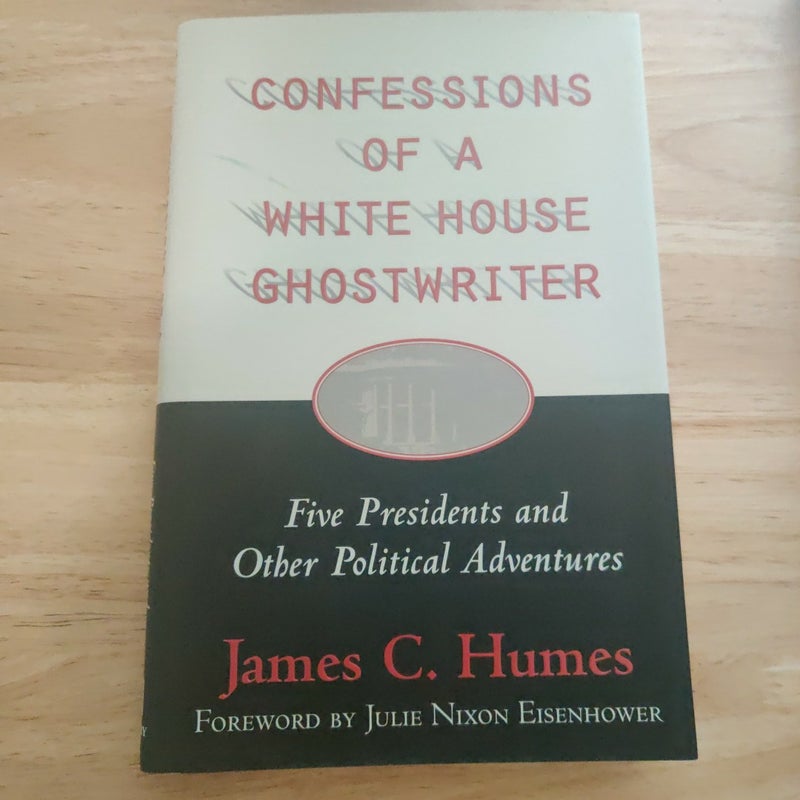 Confessions of a White House Ghostwriter