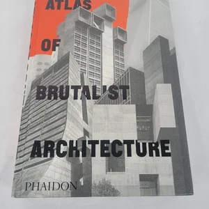 Atlas of Brutalist Architecture