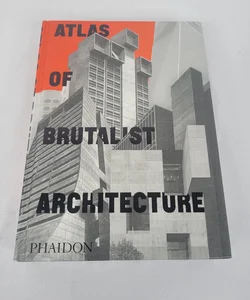 Atlas of Brutalist Architecture