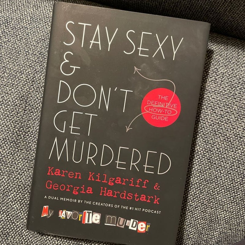 Stay Sexy and Don't Get Murdered