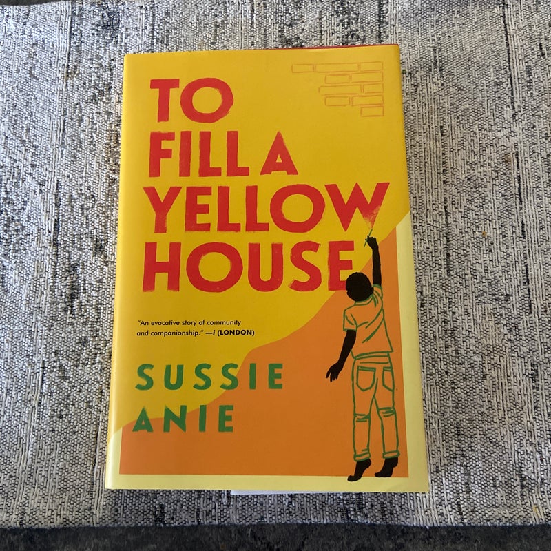 To Fill a Yellow House