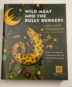 Wild Meat and the Bully Burgers