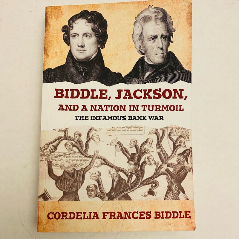 Biddle, Jackson, and a Nation in Turmoil