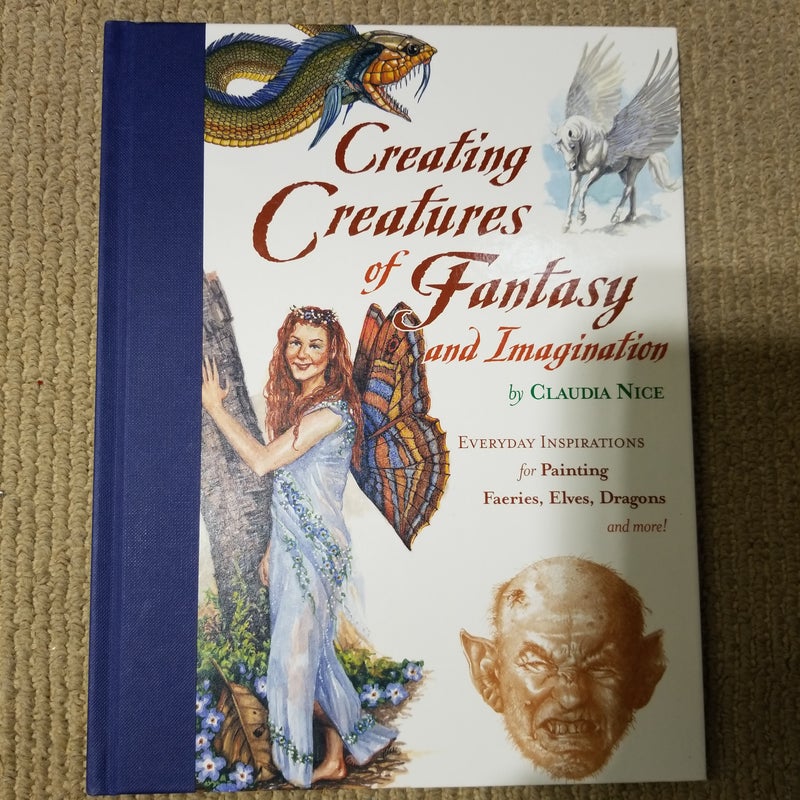 Creating Creatures of Fantasy and Imagination