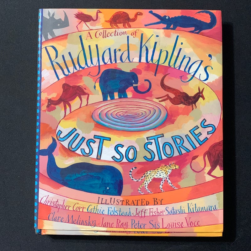 A Collection of Rudyard Kipling's Just So Stories