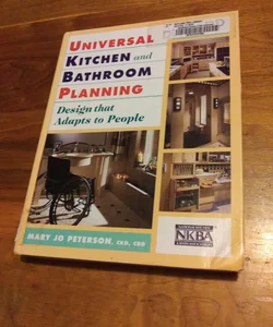 The National Kitchen & Bath Association presents universal kitchen & bathroom planning