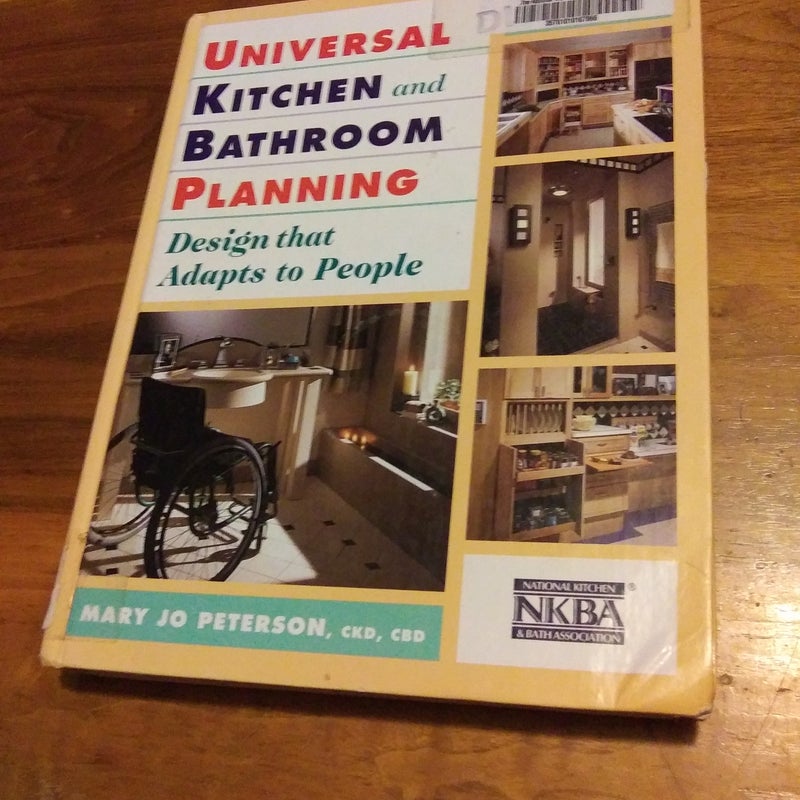The National Kitchen & Bath Association presents universal kitchen & bathroom planning