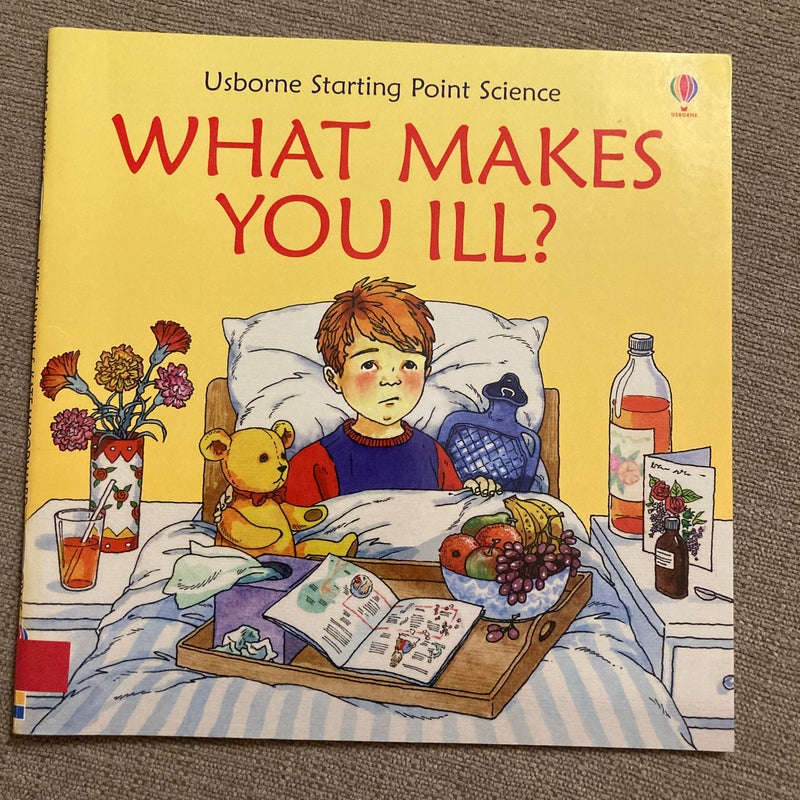 What Makes You Ill?