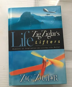 Zig Ziglar's Life Lifters