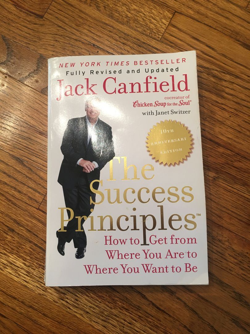 The Success Principles(TM) - 10th Anniversary Edition