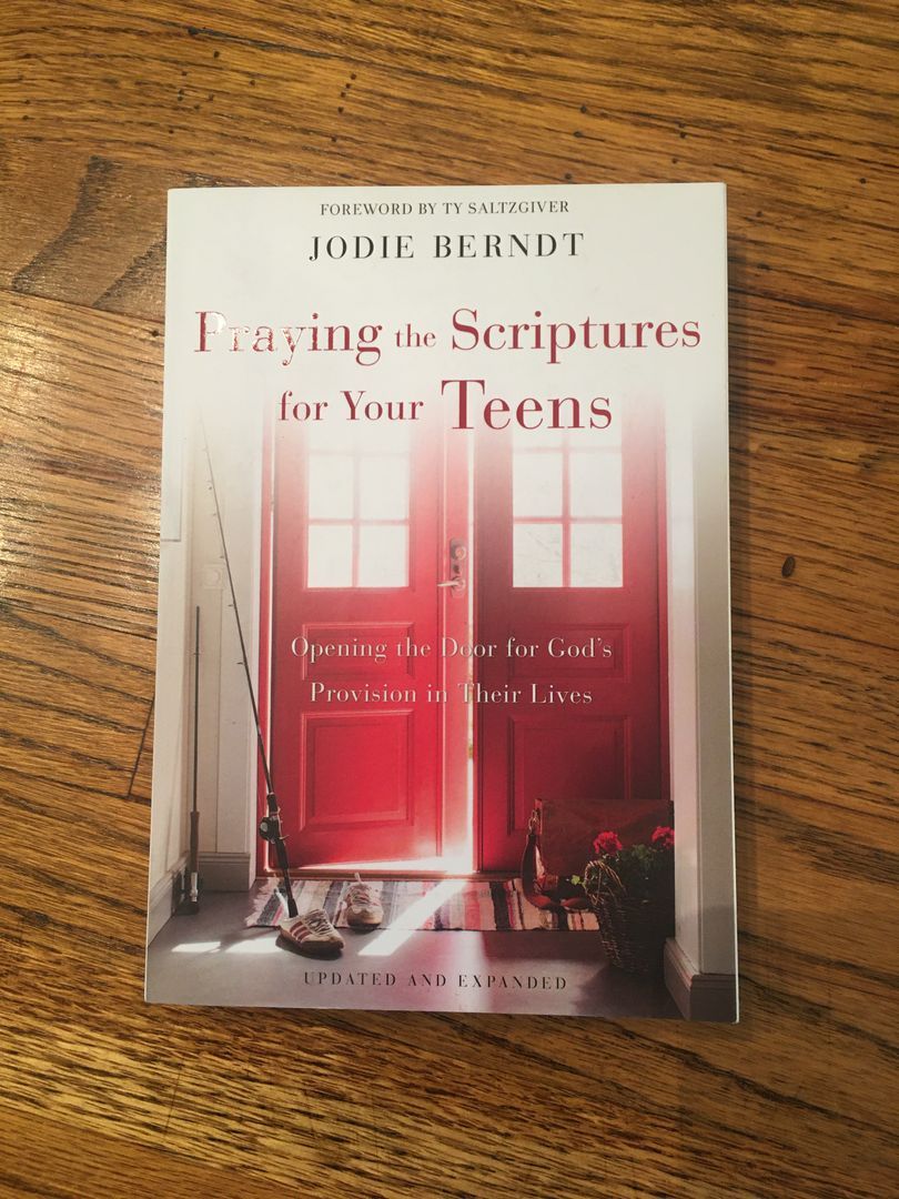 Praying the Scriptures for Your Teens