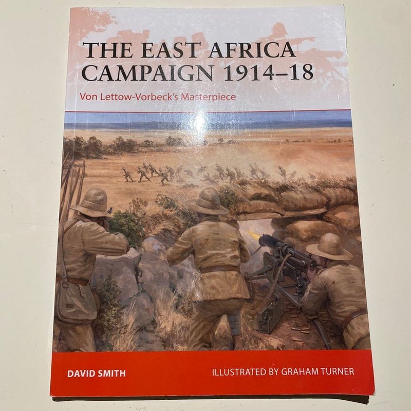 The East Africa Campaign 1914-18