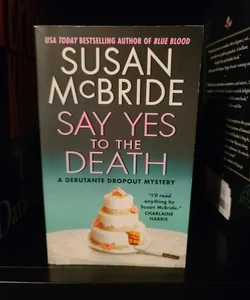 Say Yes to the Death