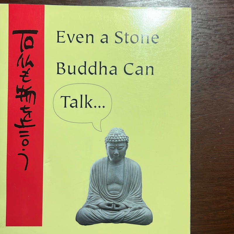 Even a Stone Buddha Can Talk