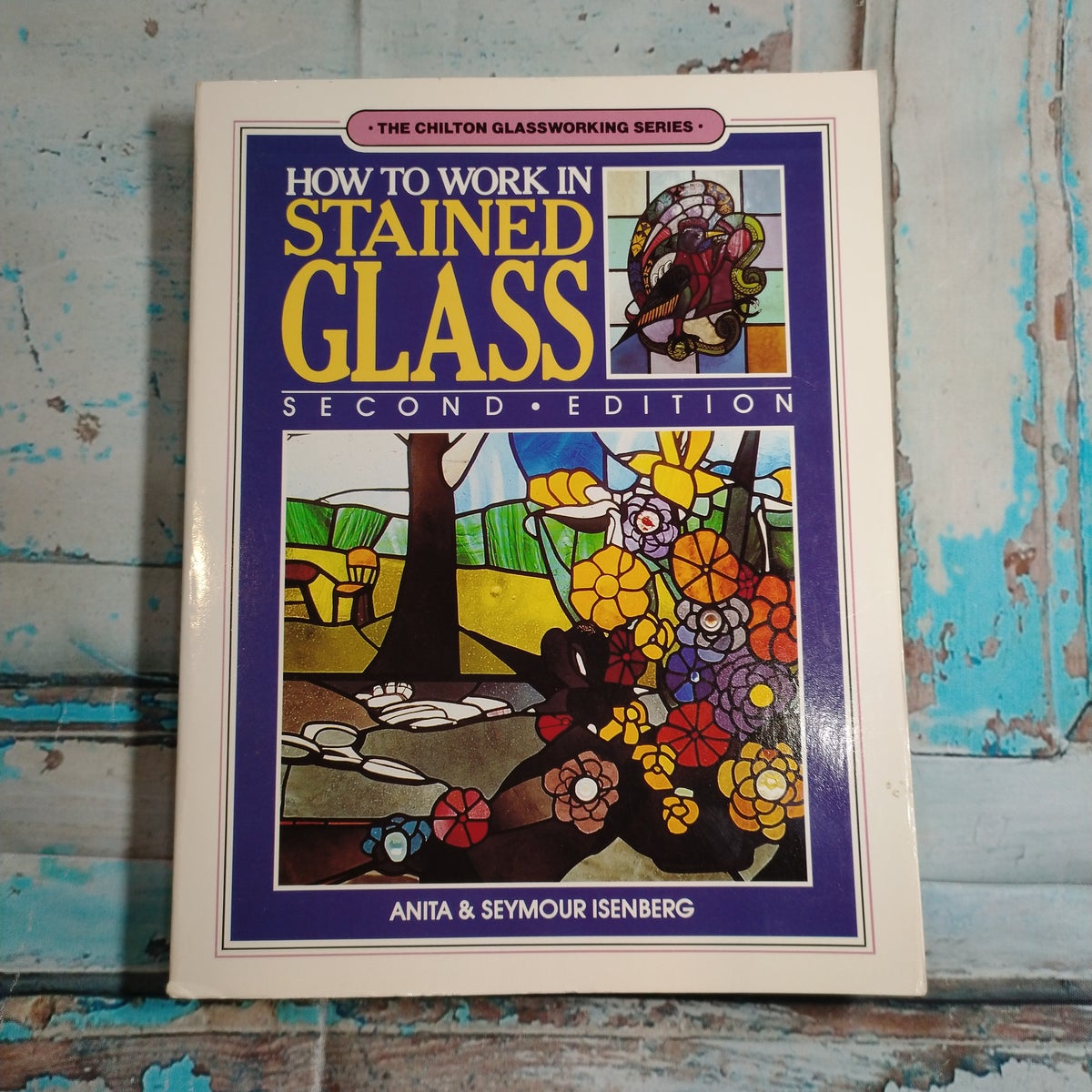 How to Work in Stained Glass by Anita Isenberg, Paperback Pangobooks