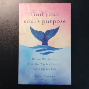 Find Your Soul's Purpose