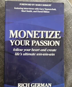 Monetize your passion