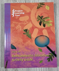 Environmental Education Activity Guide  Pre K-8