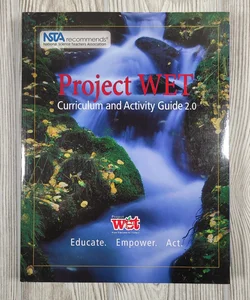 Project WET Curriculum and Activity Guide 2. 0