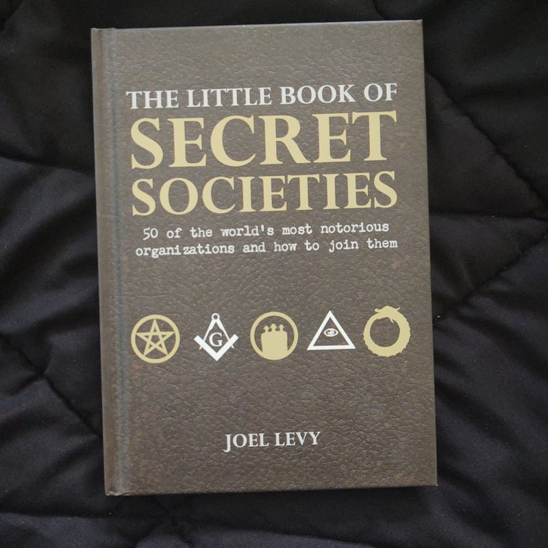 The Little Book of Secret Societies