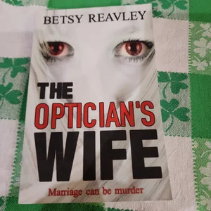 The Optician's Wife