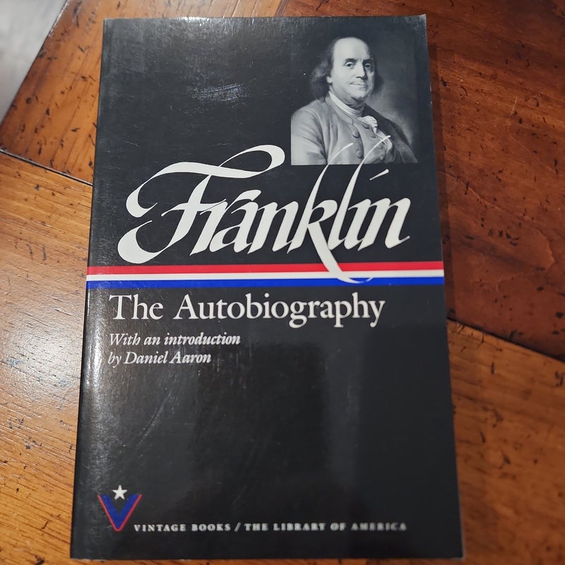 The Autobiography of Benjamin Franklin