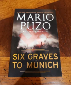 Six Graves to Munich