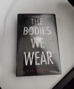 The Bodies We Wear