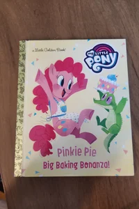 Pinkie Pie: Big Baking Bonanza! (My Little Pony)