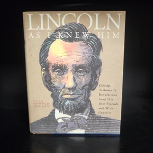 Lincoln as I Knew Him