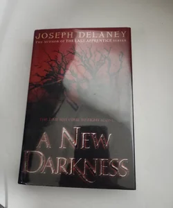 A New Darkness