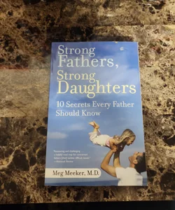 Strong Fathers, Strong Daughters