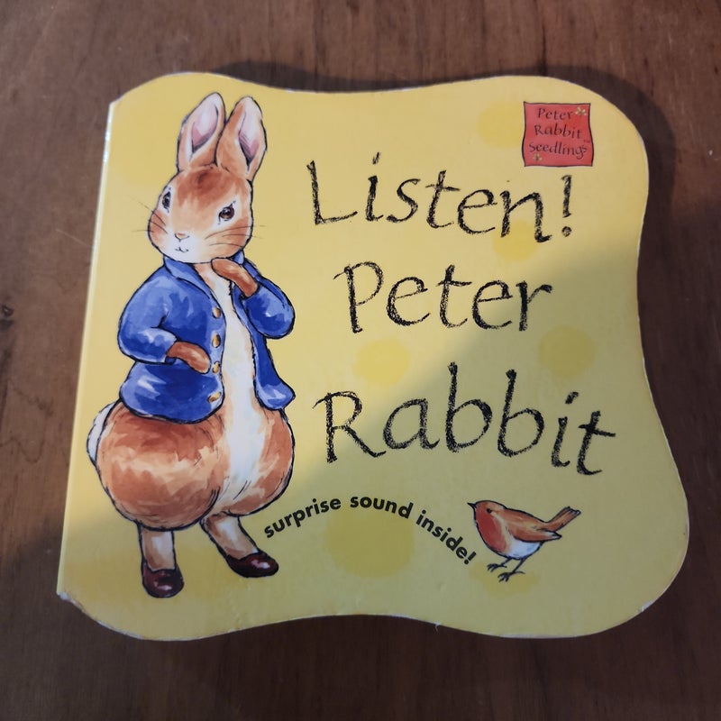 Listen! Peter Rabbit