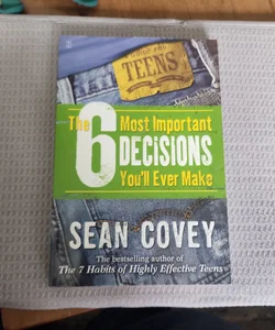The 6 Most Important Decisions You'll Ever Make