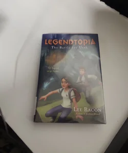 Legendtopia Book #1: the Battle for Urth