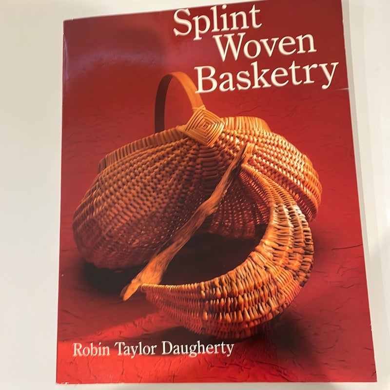 Splint Woven Basketry