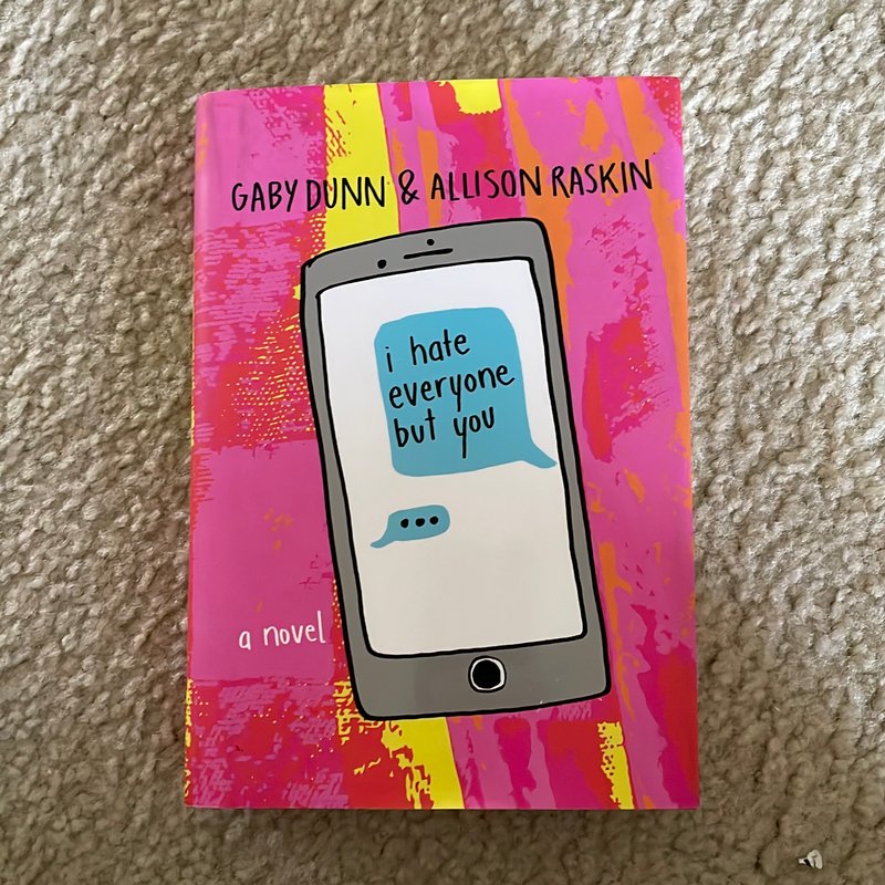 I Hate Everyone but You