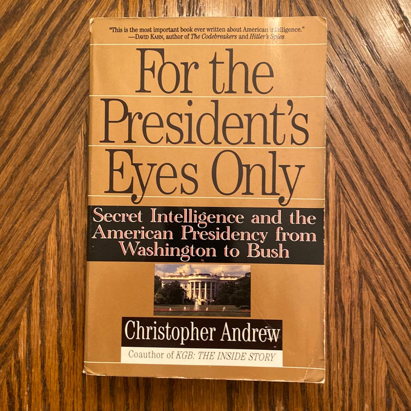 For the President's Eyes Only