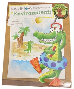 The Earth Lover's Big Activity Book- the Environment