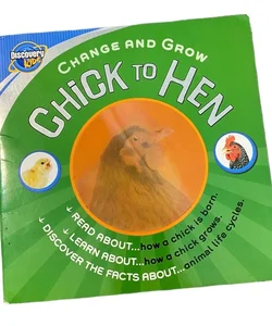 Change and Grow Chick to Hen