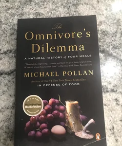 The Omnivore's Dilemma