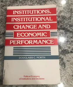 Institutions, Institutional Change and Economic Performance