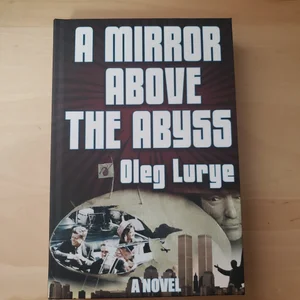 A Mirror above the Abyss