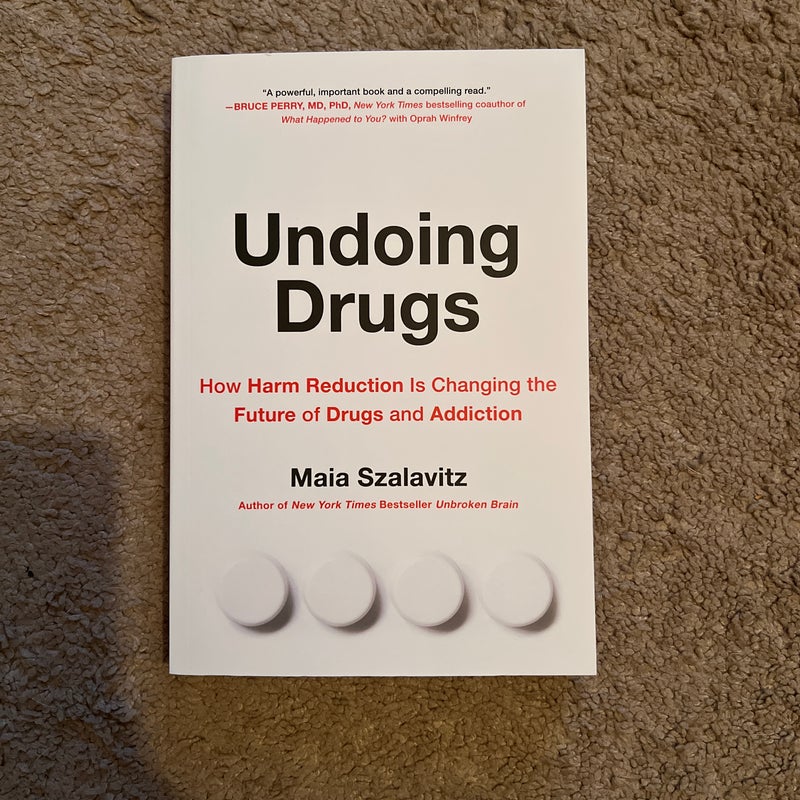 Undoing Drugs