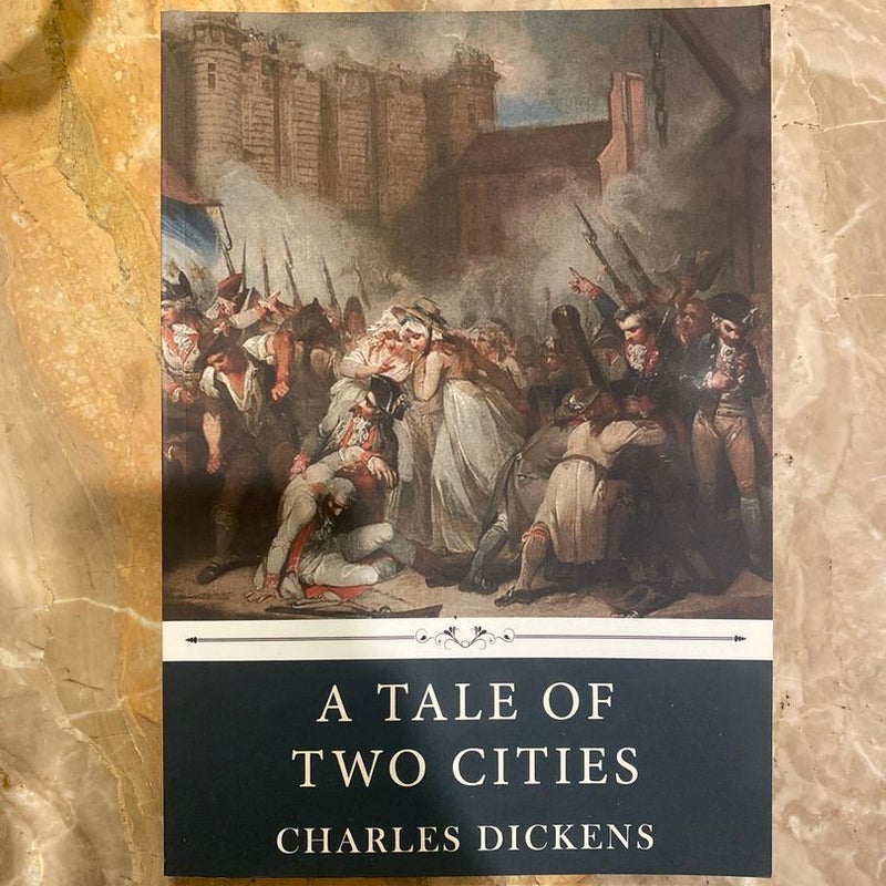 A Tale of Two Cities by Charles Dickens